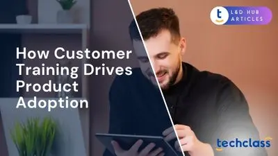 How Customer Training Drives Product Adoption