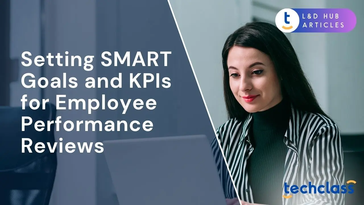 Setting SMART Goals and KPIs for Employee Performance Reviews
