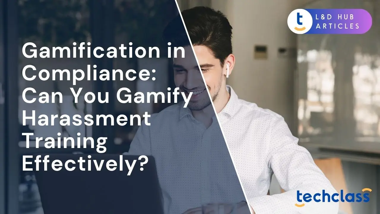 Gamification in Compliance: Can You Gamify Harassment Training Effectively?