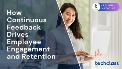How Continuous Feedback Drives Employee Engagement and Retention