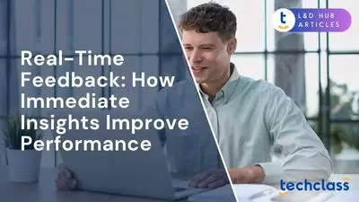 Real-Time Feedback: How Immediate Insights Improve Performance