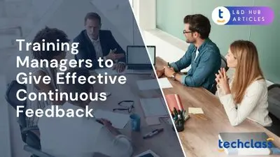 Training Managers to Give Effective Continuous Feedback