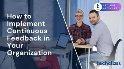 How to Implement Continuous Feedback in Your Organization
