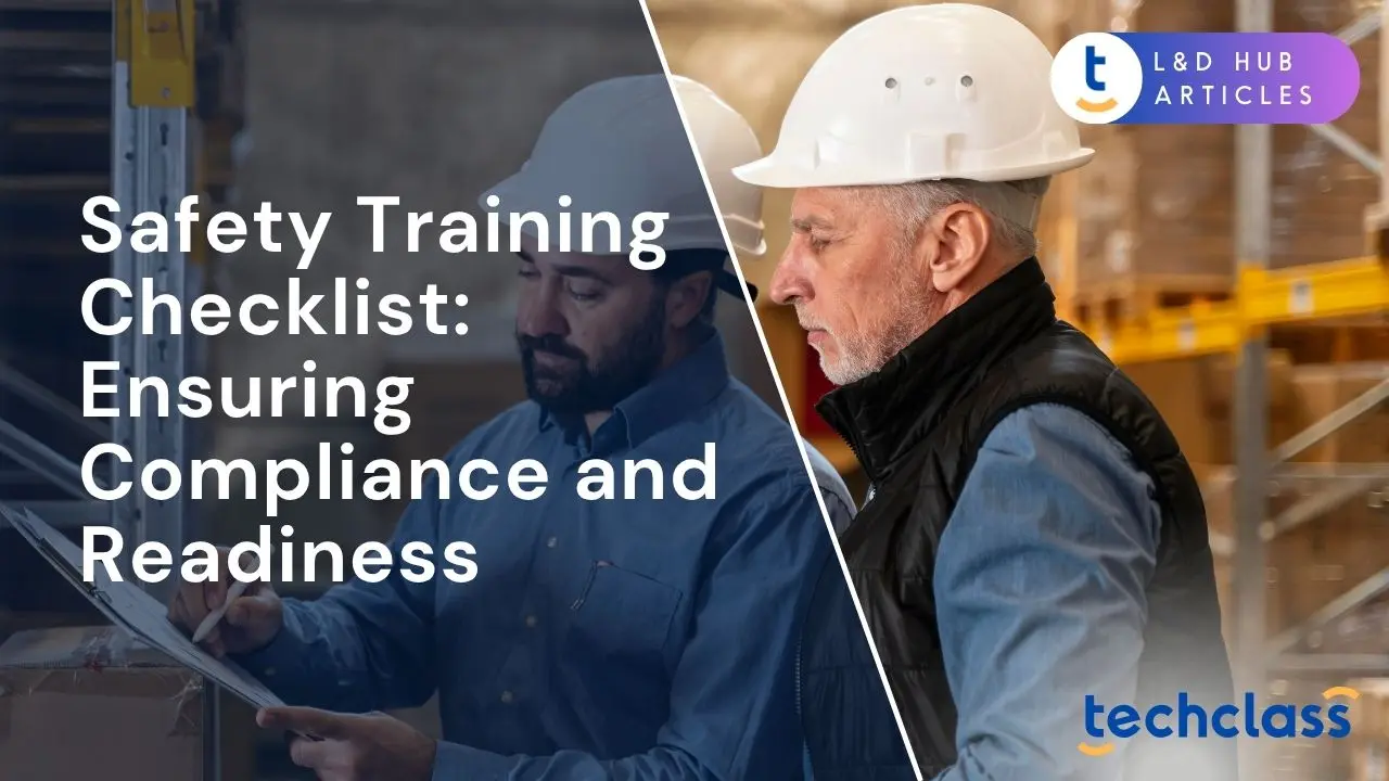 Safety Training Checklist: Ensuring Compliance and Readiness
