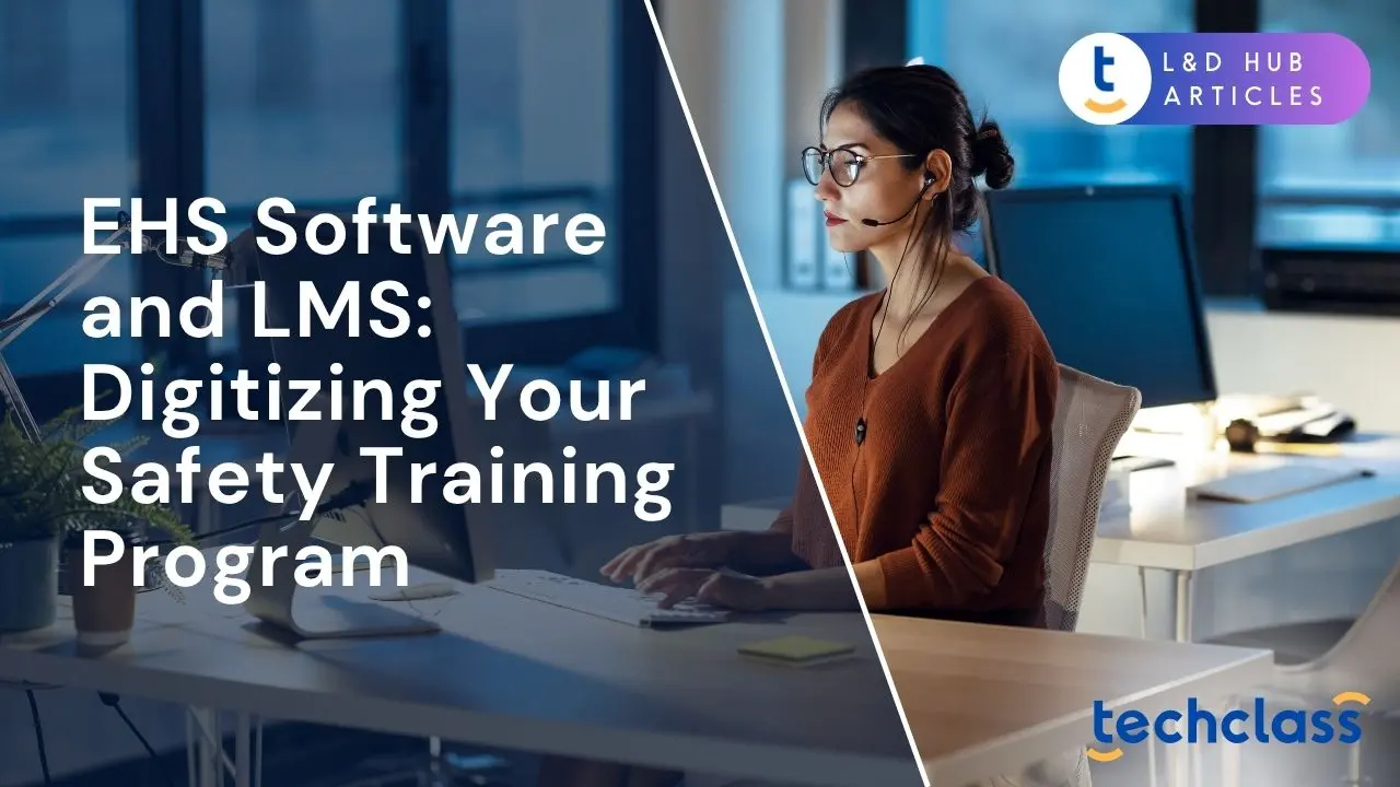 EHS Software and LMS: Digitizing Your Safety Training Program