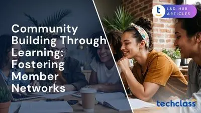 Community Building Through Learning: Fostering Member Networks
