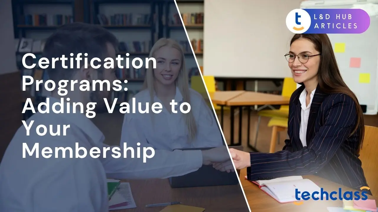 Certification Programs: Adding Value to Your Membership