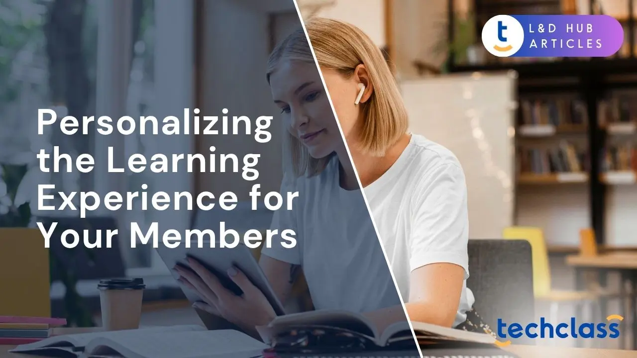Personalizing the Learning Experience for Your Members