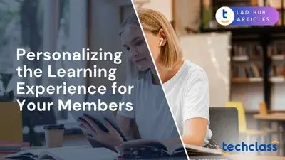 Personalizing the Learning Experience for Your Members