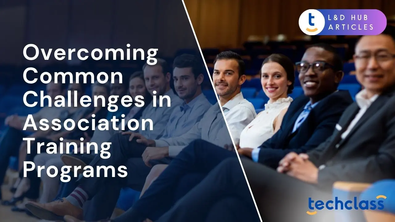 Overcoming Common Challenges in Association Training Programs