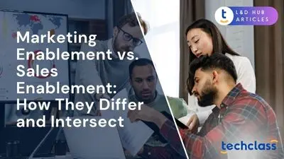 Marketing Enablement vs. Sales Enablement: How They Differ and Intersect