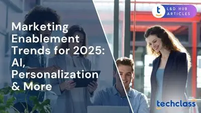 Marketing Enablement Trends for 2025: AI, Personalization & More