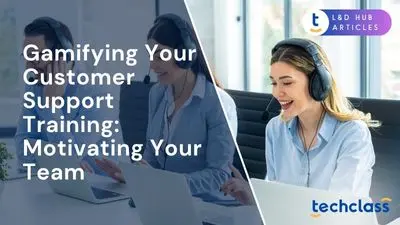 Gamifying Your Customer Support Training: Motivating Your Team