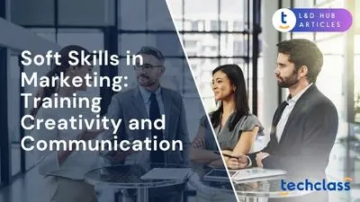 Soft Skills in Marketing: Training Creativity and Communication
