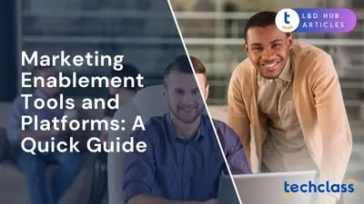 Marketing Enablement Tools and Platforms: A Quick Guide