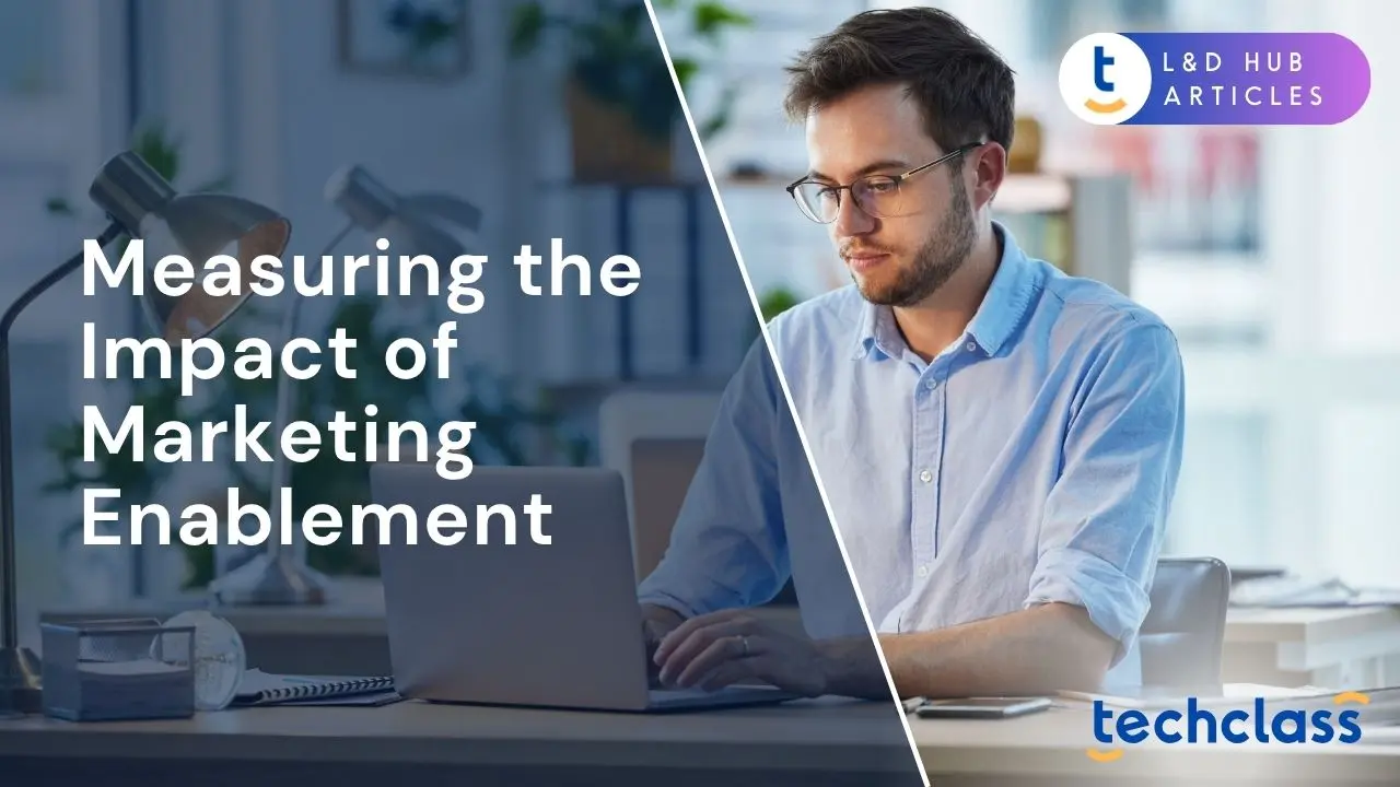 Measuring the Impact of Marketing Enablement (KPIs to Track)