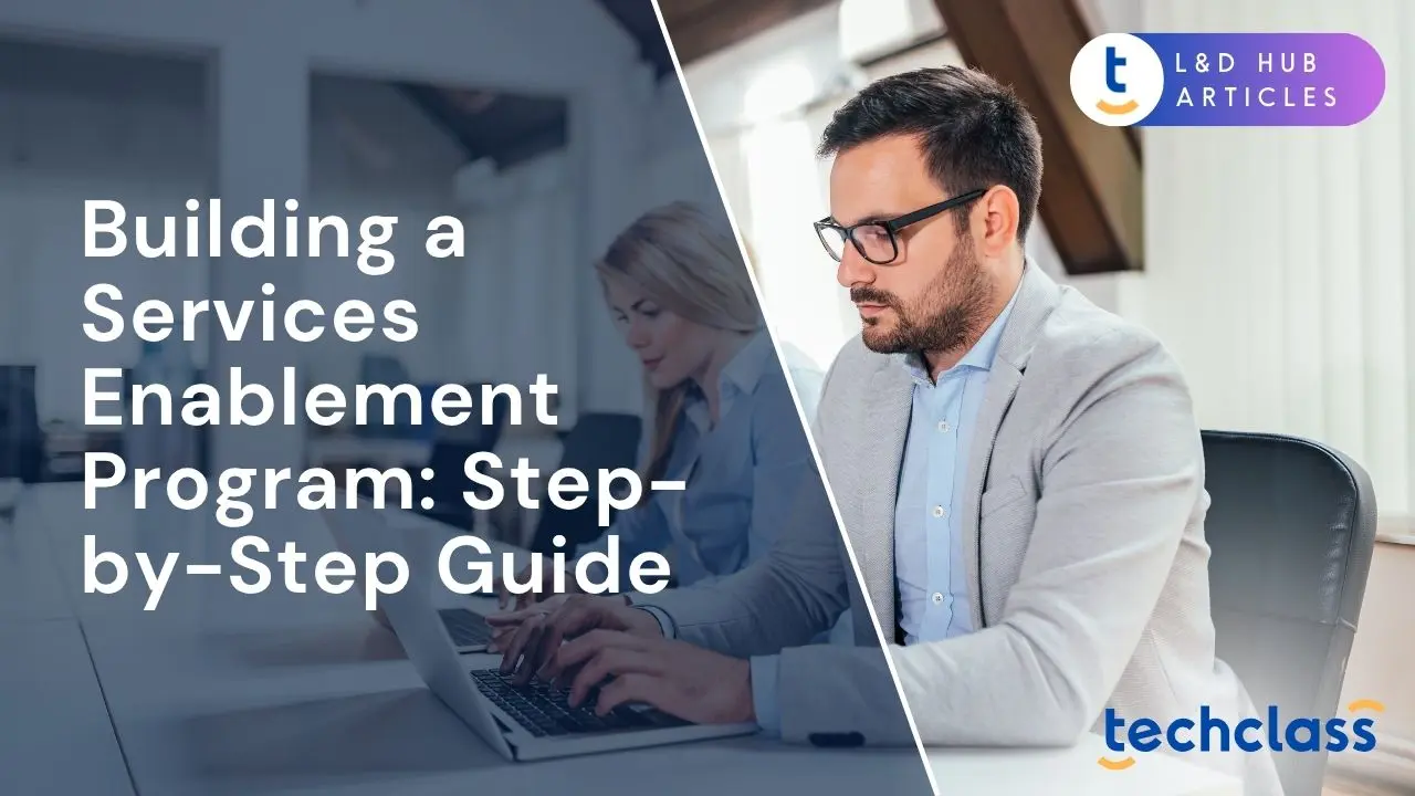 Building a Services Enablement Program: Step-by-Step Guide