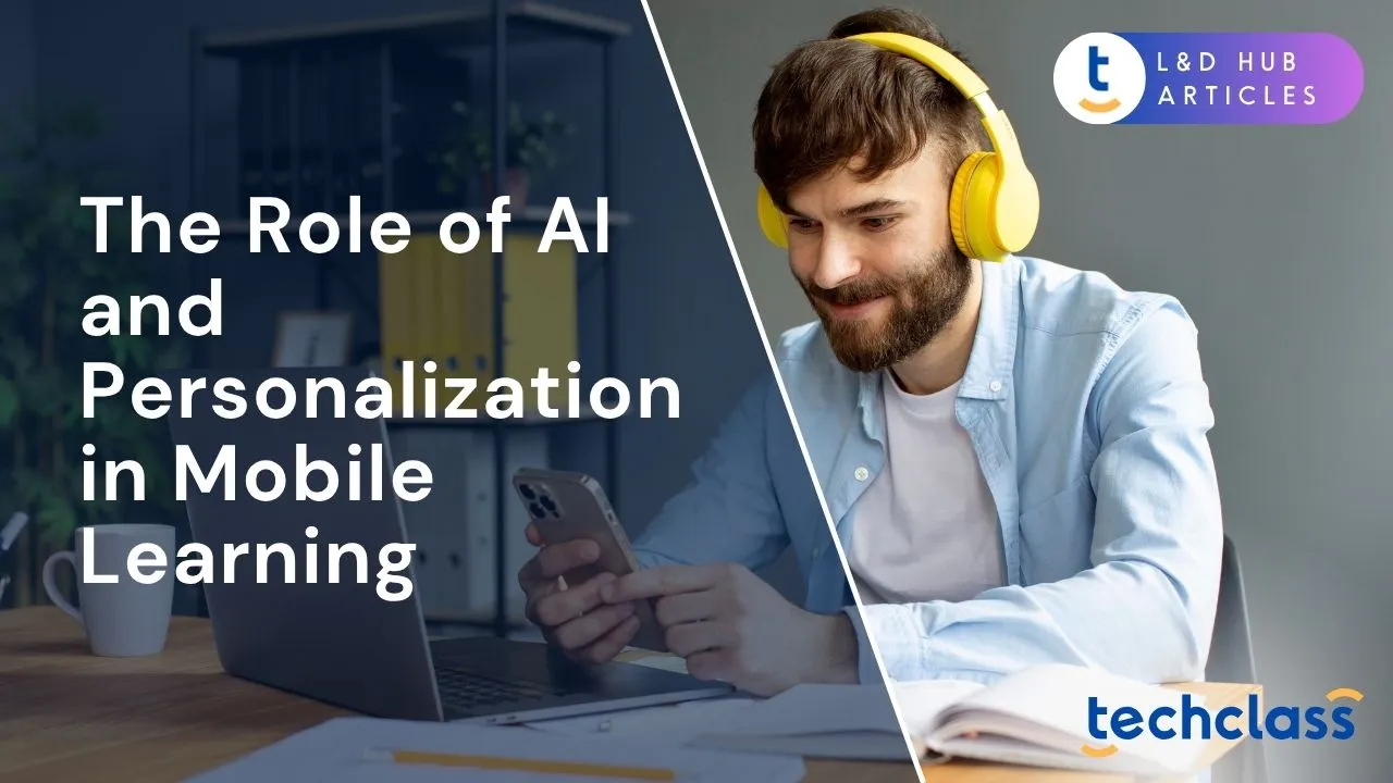 The Role of AI and Personalization in Mobile Learning