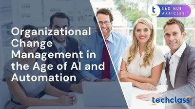 Organizational Change Management in the Age of AI and Automation