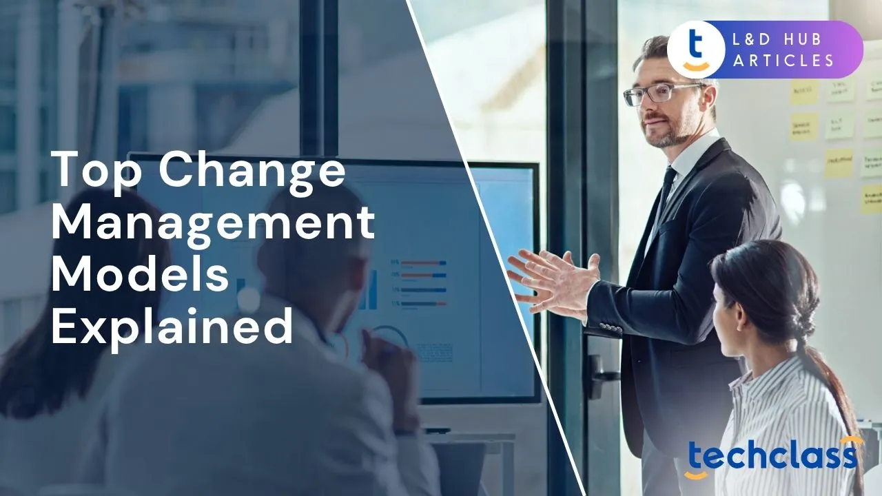 Top Change Management Models Explained (Kotter, ADKAR, Lewin & More)