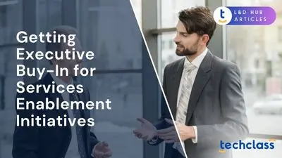 Getting Executive Buy-In for Services Enablement Initiatives