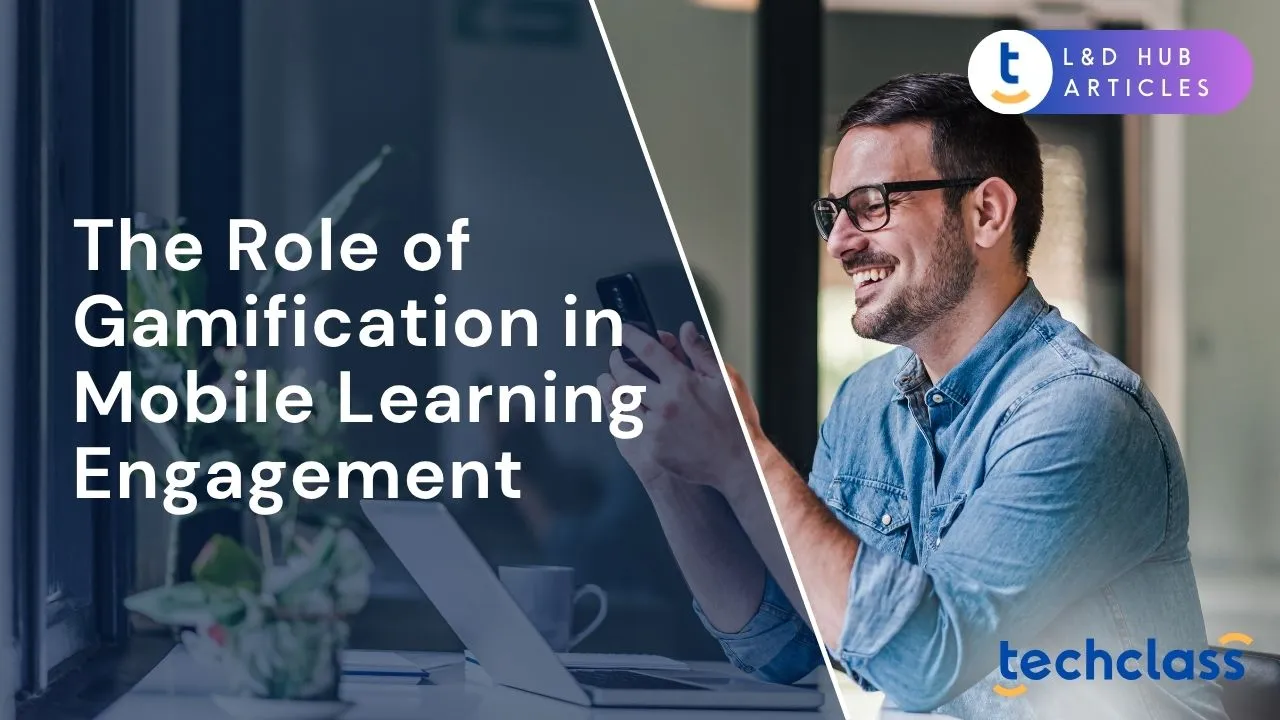 The Role of Gamification in Mobile Learning Engagement