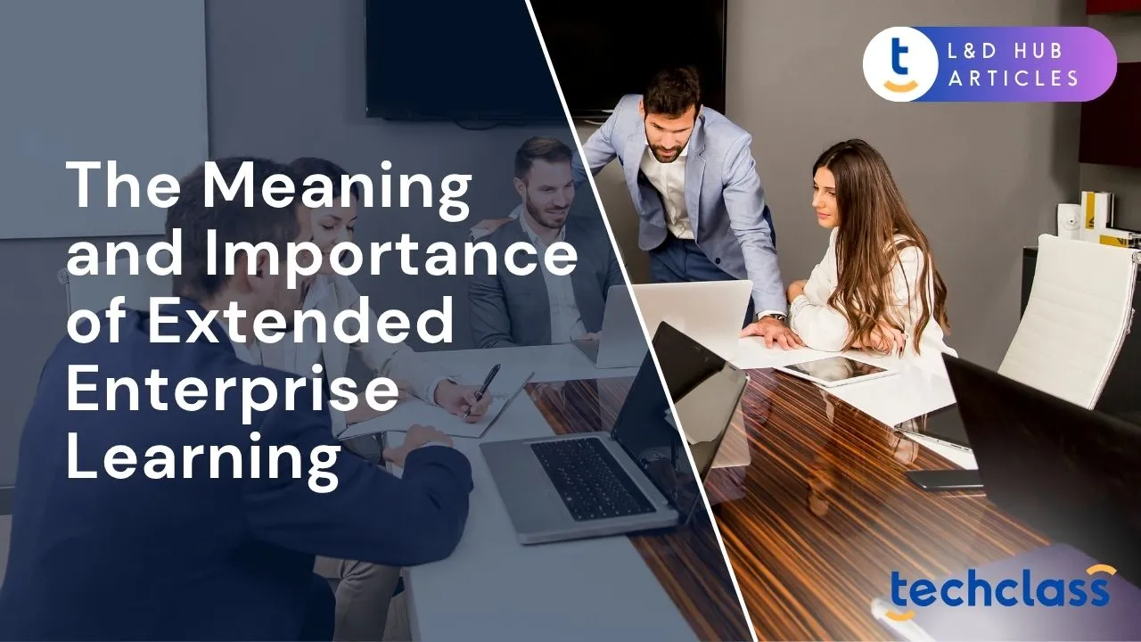 The Meaning and Importance of Extended Enterprise Learning