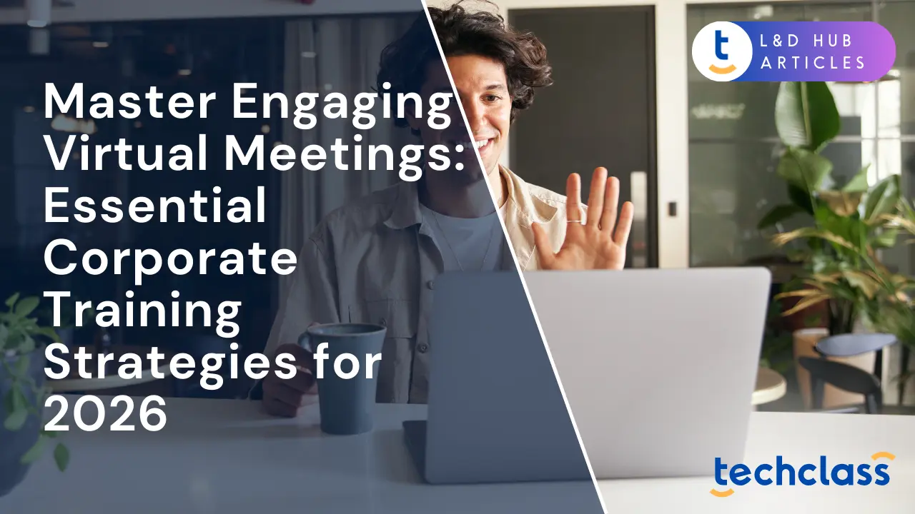 Master Engaging Virtual Meetings: Essential Corporate Training Strategies for 2026