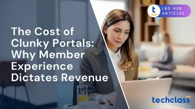 The Cost of Clunky Portals: Why Member Experience Dictates Revenue