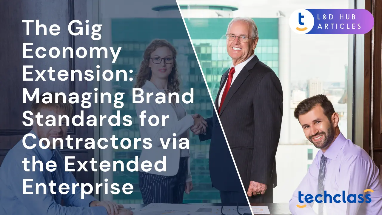 The Gig Economy Extension: Managing Brand Standards for Contractors via the Extended Enterprise