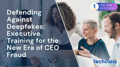 Defending Against Deepfakes: Executive Training for the New Era of CEO Fraud