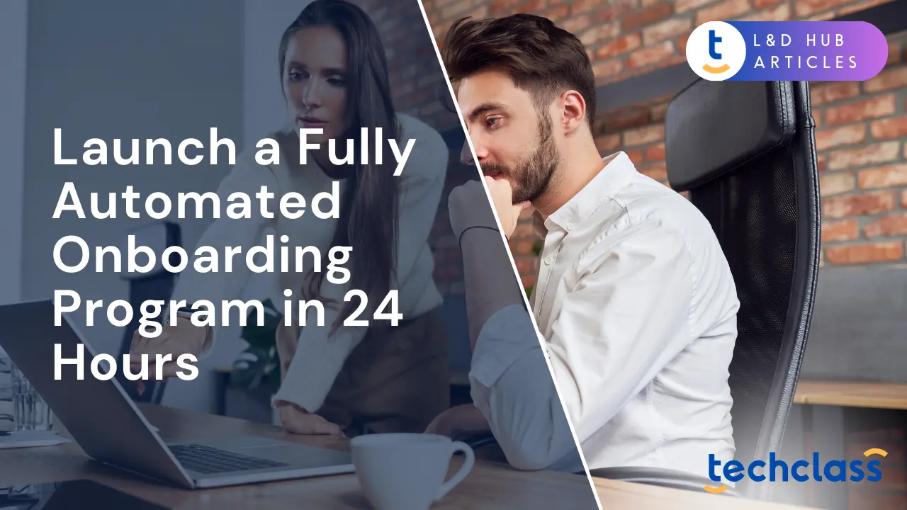 Launch a Fully Automated Onboarding Program in 24 Hours