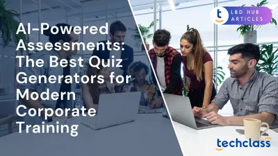 AI-Powered Assessments: The Best Quiz Generators for Modern Corporate Training