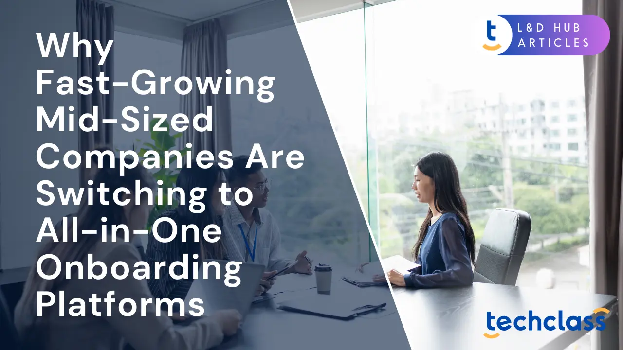 Why Fast-Growing Mid-Sized Companies Are Switching to All-in-One Onboarding Platforms