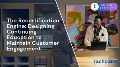 The Recertification Engine: Designing Continuing Education to Maintain Customer Engagement