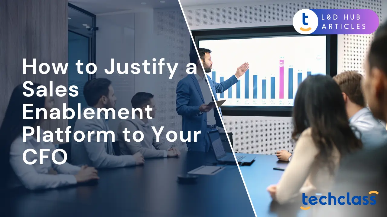 How to Justify a Sales Enablement Platform to Your CFO