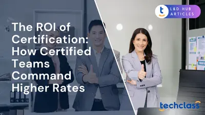 The ROI of Certification: How Certified Teams Command Higher Rates