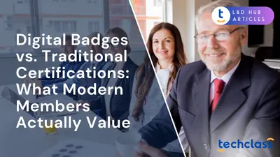 Digital Badges vs. Traditional Certifications: What Modern Members Actually Value