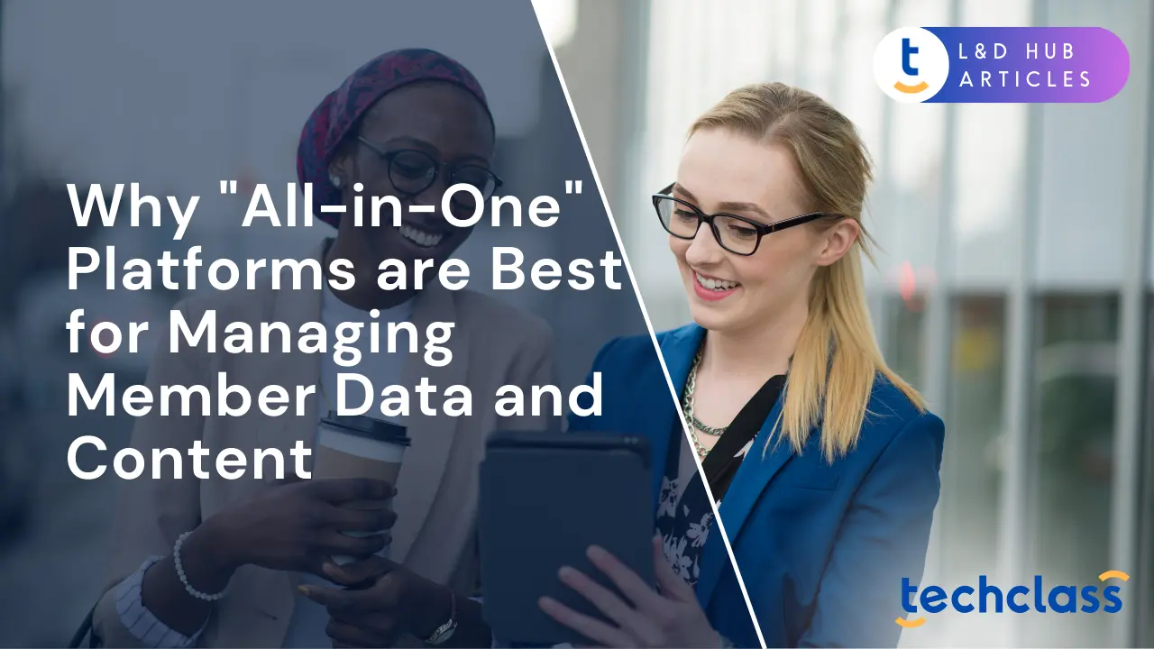 Why "All-in-One" Platforms are Best for Managing Member Data and Content