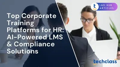 Top Corporate Training Platforms for HR: AI-Powered LMS & Compliance Solutions