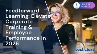Feedforward Learning: Elevate Corporate Training & Employee Performance in 2026