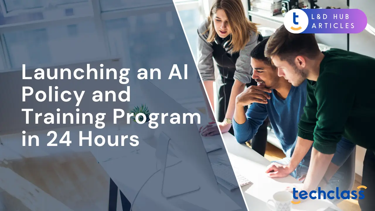 Launching an AI Policy and Training Program in 24 Hours