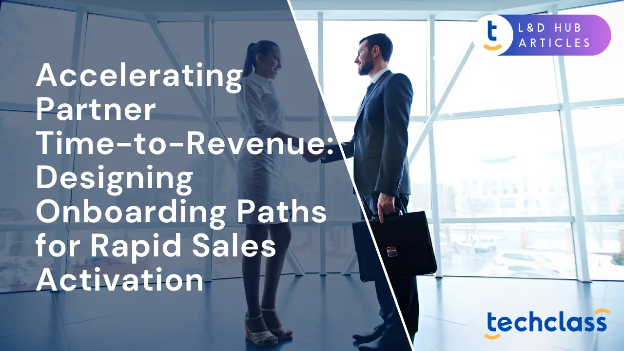 Accelerating Partner Time-to-Revenue: Designing Onboarding Paths for Rapid Sales Activation