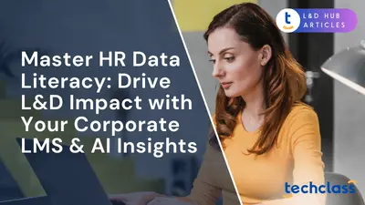 Master HR Data Literacy: Drive L&D Impact with Your Corporate LMS & AI Insights