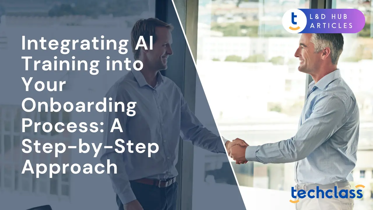 Integrating AI Training into Your Onboarding Process: A Step-by-Step Approach