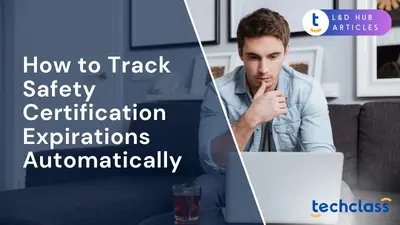 How to Track Safety Certification Expirations Automatically