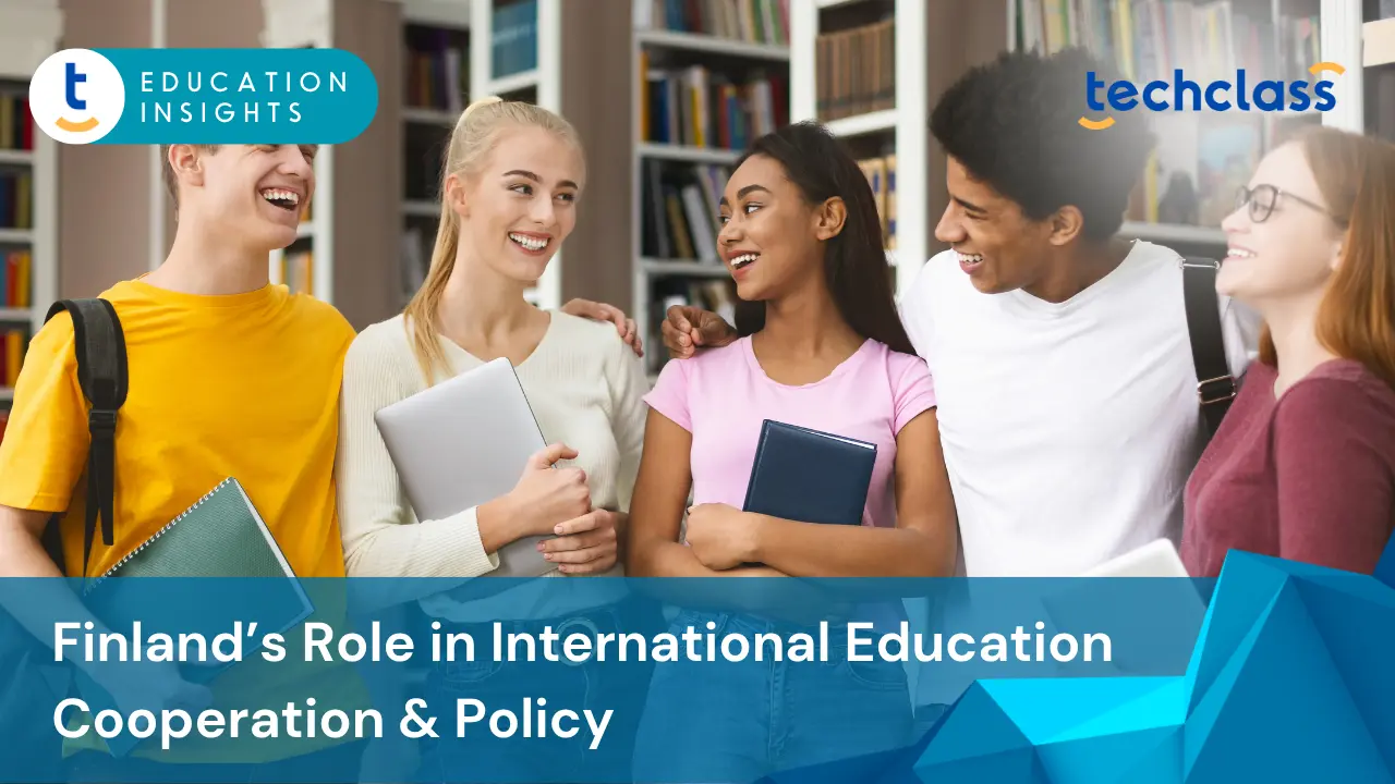 Finland’s Role in International Education Cooperation & Policy