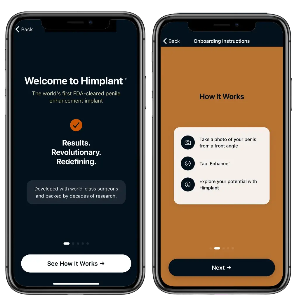 Two smartphone screens showing the Himplant app: left screen welcomes users as a penile enhancement implant and invites to see how it works; right screen shows onboarding instructions to take a front-angle photo, tap 'Enhance', and explore potential with Himplant.