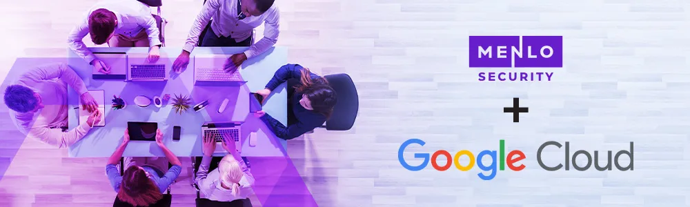 Top view of modern collaborative group overlayed with Menlo Security and Google Cloud logo