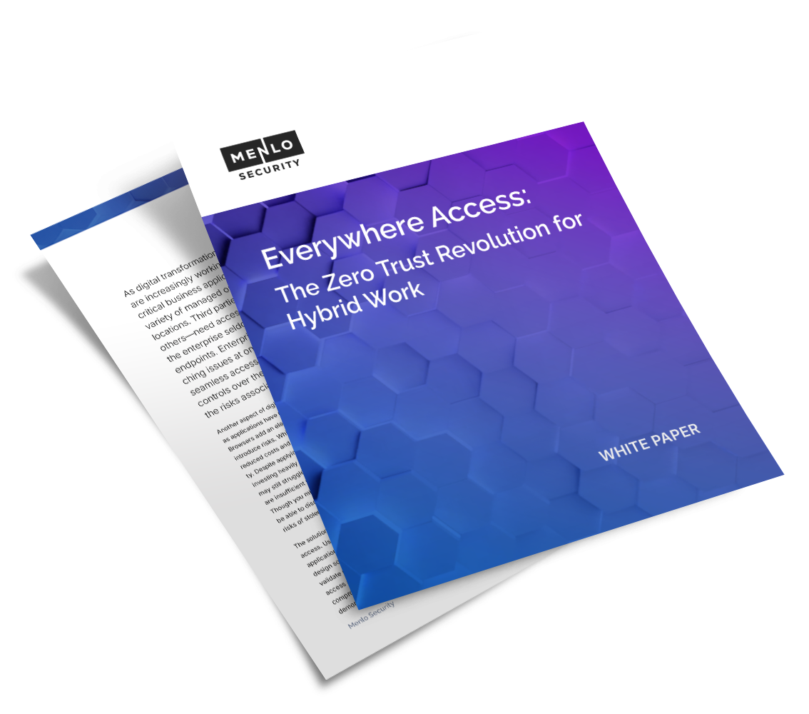Thumbnail of Menlo Security White Paper; Everywhere Access; The Zero Trust Revolution for Hybrid Work